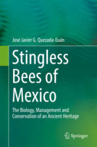 Stingless Bees of Mexico : The Biology, Management and Conservation of an Ancient Heritage