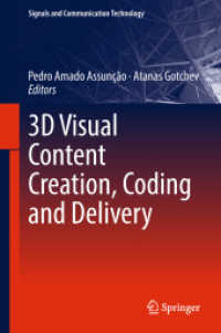 3D Visual Content Creation, Coding and Delivery (Signals and Communication Technology)