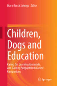 Children, Dogs and Education : Caring for, Learning Alongside, and Gaining Support from Canine Companions