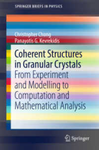 Coherent Structures in Granular Crystals : From Experiment and Modelling to Computation and Mathematical Analysis (Springerbriefs in Physics)
