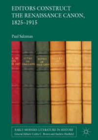 Editors Construct the Renaissance Canon, 1825-1915 (Early Modern Literature in History) （2018）