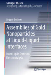 Assemblies of Gold Nanoparticles at Liquid-Liquid Interfaces : From Liquid Optics to Electrocatalysis (Springer Theses) （2018）
