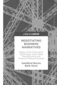 Negotiating Business Narratives : Fables of the Information Technology, Automobile Manufacturing, and Financial Trading Industries