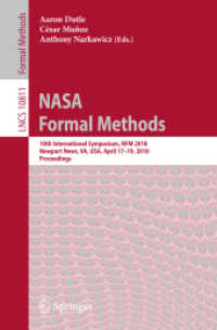 NASA Formal Methods : 10th International Symposium, NFM 2018, Newport News, VA, USA, April 17-19, 2018, Proceedings (Programming and Software Engineering)