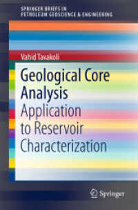 Geological Core Analysis : Application to Reservoir Characterization (Springerbriefs in Petroleum Geoscience & Engineering) （2018）