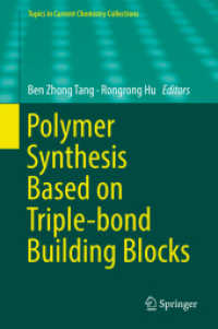 Polymer Synthesis Based on Triple-bond Building Blocks (Topics in Current Chemistry Collections) （2018）