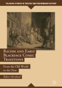 Racism and Early Blackface Comic Traditions : From the Old World to the New (Palgrave Studies in Theatre and Performance History)