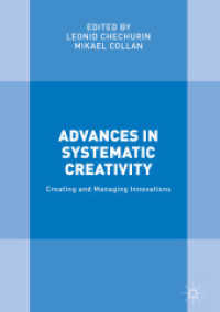 Advances in Systematic Creativity : Creating and Managing Innovations