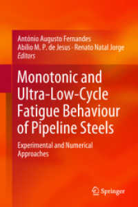 Monotonic and Ultra-Low-Cycle Fatigue Behaviour of Pipeline Steels : Experimental and Numerical Approaches
