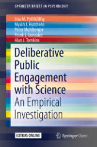 Deliberative Public Engagement with Science : An Empirical Investigation (Springerbriefs in Psychology) （2018）