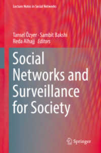 Social Networks and Surveillance for Society (Lecture Notes in Social Networks)