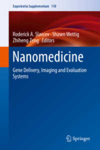 Nanomedicine : Gene Delivery, Imaging and Evaluation Systems (Experientia Supplementum) （2018）