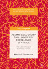 Alumni Leadership and University Excellence in Africa : The Case of Lagos Business School (Palgrave Studies in African Leadership)
