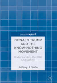 Donald Trump and the Know-Nothing Movement : Understanding the 2016 US Election （2019）