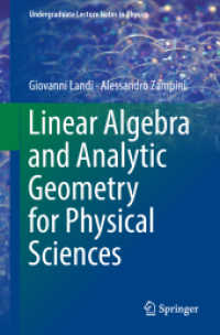 物理科学のための線形代数と解析幾何学（テキスト）<br>Linear Algebra and Analytic Geometry for Physical Sciences (Undergraduate Lecture Notes in Physics)