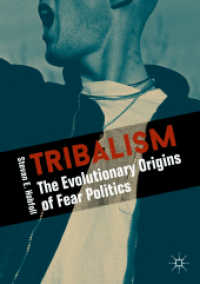 Tribalism : The Evolutionary Origins of Fear Politics