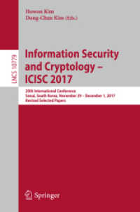 Information Security and Cryptology - ICISC 2017 : 20th International Conference, Seoul, South Korea, November 29 - December 1, 2017, Revised Selected Papers (Lecture Notes in Computer Science)