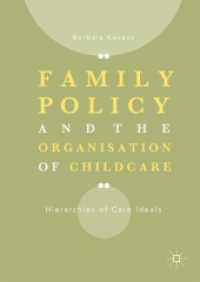 Family Policy and the Organisation of Childcare : Hierarchies of Care Ideals