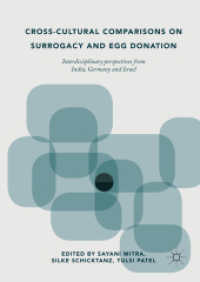 Cross-Cultural Comparisons on Surrogacy and Egg Donation : Interdisciplinary Perspectives from India, Germany and Israel