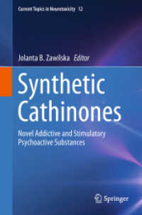 Synthetic Cathinones : Novel Addictive and Stimulatory Psychoactive Substances (Current Topics in Neurotoxicity)