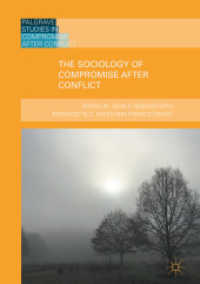 The Sociology of Compromise after Conflict (Palgrave Studies in Compromise after Conflict)