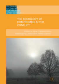 The Sociology of Compromise after Conflict (Palgrave Studies in Compromise after Conflict) （2018）