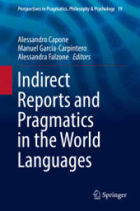 世界言語における間接的報告の語用論<br>Indirect Reports and Pragmatics in the World Languages (Perspectives in Pragmatics, Philosophy & Psychology) （2019）