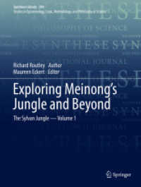Exploring Meinong's Jungle and Beyond : The Sylvan Jungle - Volume 1 (Synthese Library)