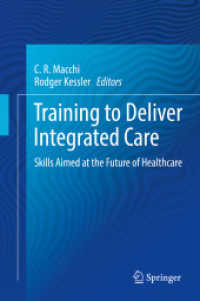Training to Deliver Integrated Care : Skills Aimed at the Future of Healthcare