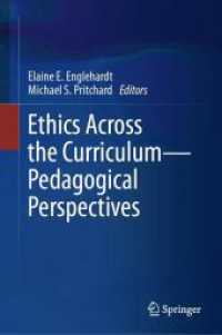 Ethics Across the Curriculum-Pedagogical Perspectives （2018. 2018. xvi, 419 S. XVI, 419 p. 6 illus. 235 mm）