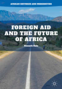 Foreign Aid and the Future of Africa (African Histories and Modernities)