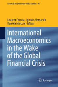 International Macroeconomics in the Wake of the Global Financial Crisis (Financial and Monetary Policy Studies)