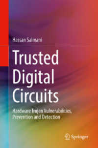 Trusted Digital Circuits : Hardware Trojan Vulnerabilities, Prevention and Detection （2018）