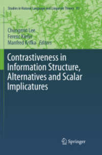 Contrastiveness in Information Structure, Alternatives and Scalar Implicatures (Studies in Natural Language and Linguistic Theory)