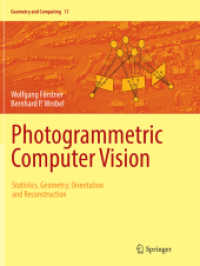 Photogrammetric Computer Vision : Statistics, Geometry, Orientation and Reconstruction (Geometry and Computing)