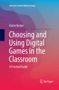 Choosing and Using Digital Games in the Classroom : A Practical Guide (Advances in Game-based Learning)