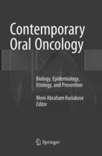 Contemporary Oral Oncology : Biology, Epidemiology, Etiology, and Prevention