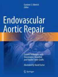 Endovascular Aortic Repair : Current Techniques with Fenestrated, Branched and Parallel Stent-Grafts