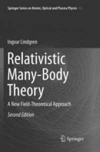Relativistic Many-Body Theory : A New Field-Theoretical Approach (Springer Series on Atomic, Optical, and Plasma Physics) （2ND）