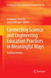 Connecting Science and Engineering Education Practices in Meaningful Ways : Building Bridges (Contemporary Trends and Issues in Science Education)
