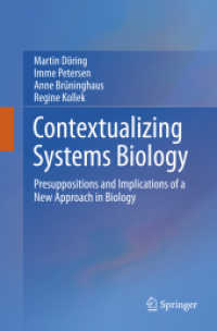 Contextualizing Systems Biology : Presuppositions and Implications of a New Approach in Biology