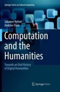 Computation and the Humanities : Towards an Oral History of Digital Humanities (Springer Series on Cultural Computing)