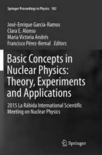 Basic Concepts in Nuclear Physics: Theory, Experiments and Applications : 2015 La Rábida International Scientific Meeting on Nuclear Physics (Springer Proceedings in Physics)