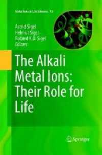 The Alkali Metal Ions: Their Role for Life (Metal Ions in Life Sciences)