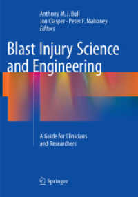 Blast Injury Science and Engineering : A Guide for Clinicians and Researchers