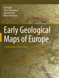 Early Geological Maps of Europe : Central Europe 1750 to 1840 （Softcover reprint of the original 1st ed. 2016. 2018. xiii, 155 S. XII）
