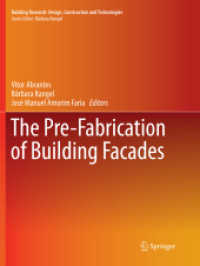 The Pre-Fabrication of Building Facades (Building Research: Design, Construction and Technologies)