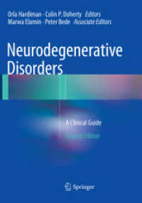 Neurodegenerative Disorders : A Clinical Guide （2ND）