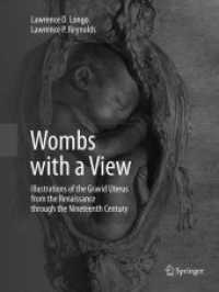 Wombs with a View : Illustrations of the Gravid Uterus from the Renaissance through the Nineteenth Century