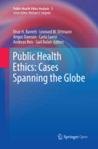 Public Health Ethics: Cases Spanning the Globe (Public Health Ethics Analysis)